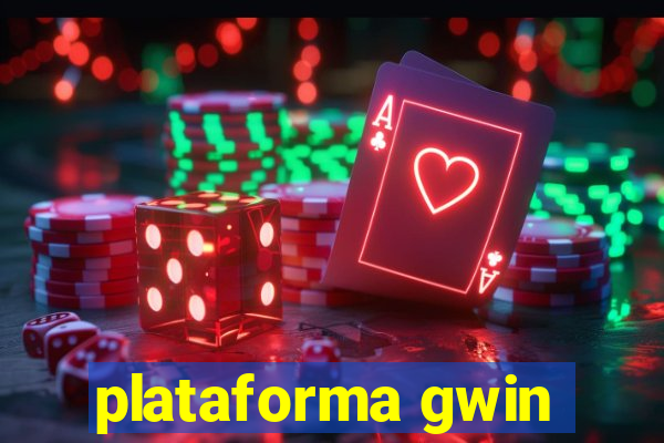 plataforma gwin